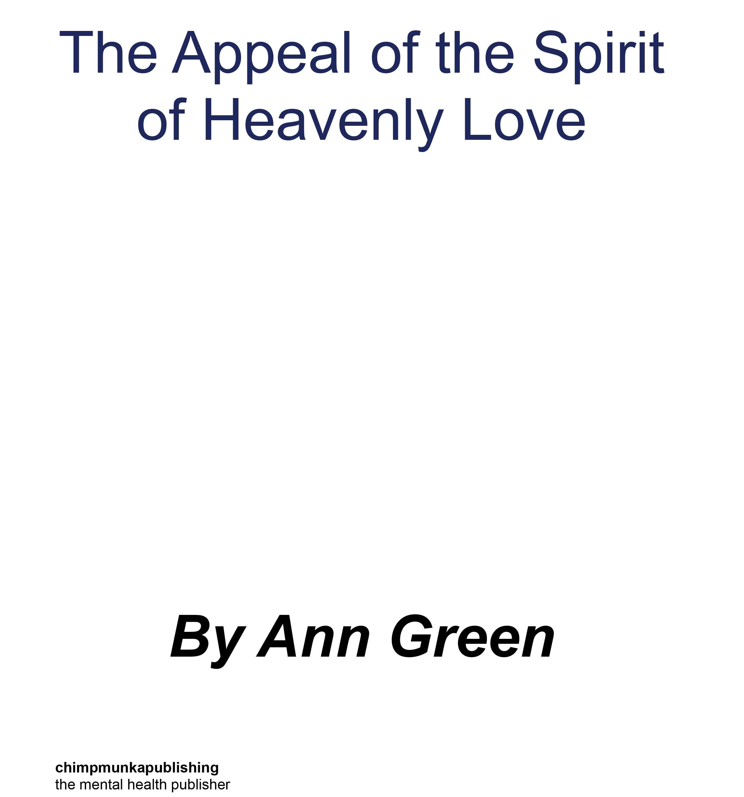 The Appeal of the Spirit of Heavenly Love